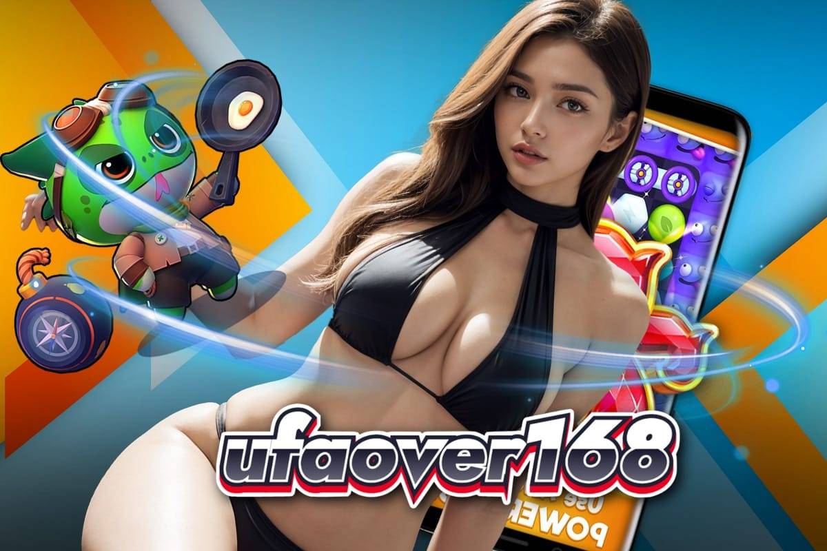 ufaover168 เครดิตฟรี